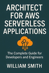 Abbildung von: Architect for AWS Serverless Applications - HiTeX Press