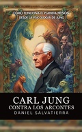 Bild: Carl Jung Contra Los Arcontes - Jaxbird LLC