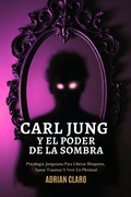 Bild: Carl Jung Y El Poder De La Sombra - Jaxbird LLC