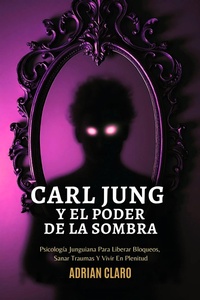 Bild: Carl Jung Y El Poder De La Sombra - Jaxbird LLC