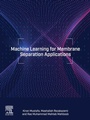 Cover: Machine Learning for Membrane Separation Applications - Elsevier
