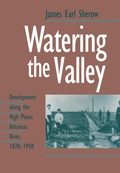 Cover: Watering the Valley - University Press of Kansas