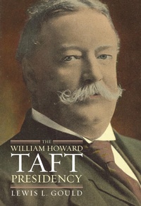 Bild: The William Howard Taft Presidency - University Press of Kansas