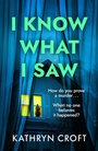 Cover: I Know What I Saw - Headline
