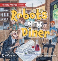 Enlarge image Cover: Robots in the Diner - FriesenPress