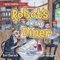 Cover: Robots in the Diner - FriesenPress