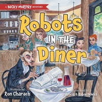 Enlarge image Cover: Robots in the Diner - FriesenPress