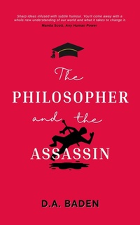 Enlarge image Cover: The Philosopher and the Assassin - Habitat Press