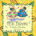 Cover: We Bloom - Andrews McMeel Publishing, LLC