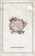 Cover: The Road Between - Andrews McMeel Publishing, LLC