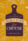 Cover: Little Book of Charcuterie and Cheese - Andrews McMeel Publishing, LLC