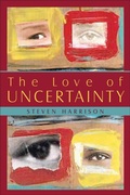 Cover: The Love of Uncertainty - Sentient Publications