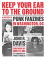 Cover: Keep Your Ear to the Ground - Georgetown University Press