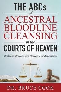 Enlarge image Cover: The ABCs of Ancestral Bloodline Cleansing - Morgan James Publishing