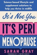 Cover: It's Not You, It's Perimenopause - the kind press