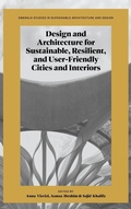 Cover: Design and Architecture for Sustainable, Resilient, and User-Friendly Cities and Interiors - Emerald Publishing Limited