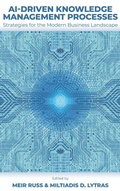 Cover: AI-Driven Knowledge Management Processes - Emerald Publishing Limited