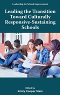 Cover: Leading the Transition Toward Culturally Responsive-Sustaining Schools - Emerald Publishing Limited