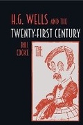 Cover: H.G. Wells and the Twenty-First Century - Liverpool University Press