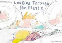 Enlarge image Cover: Looking Through the Plastic - Boundless Ink