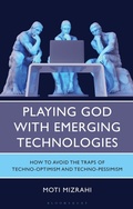 Abbildung von: Playing God with Emerging Technologies - Bloomsbury Academic USA