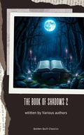 Cover: The Book of Shadows Vol II - Golden Quill Classics