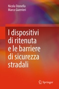Cover: I dispositivi di ritenuta e le barriere di sicurezza stradali - Springer