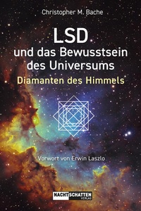Abbildung von: LSD und das Bewusstsein des Universums - Nachtschatten Verlag