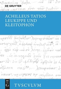 Enlarge image Cover: Leukippe und Kleitophon - De Gruyter