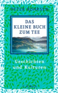 Bild: Das kleine Buch zum Tee - C.H.BECK