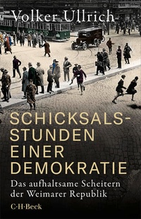 Abbildung von: Schicksalsstunden einer Demokratie - C.H.BECK