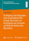 Bild: Auslegung und Integration eines piezoelektrischen Energy-Harvesters zur Versorgung von Sensoren auf Rotoren elektrischer Maschinen - Springer Vieweg