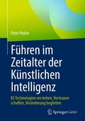 Cover: F&uuml;hren im Zeitalter der K&uuml;nstlichen Intelligenz - Springer Gabler