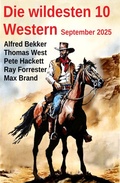 Cover: Die wildesten 10 Western September 2025 - Alfredbooks