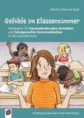 Cover: Gef&uuml;hle im Klassenzimmer - Strategien f&uuml;r herausforderndes Verhalten und kindgerechte Kommunikation in der Grundschule - Verlag an der Ruhr