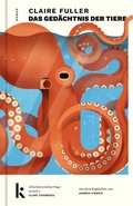 Cover: Das Ged&auml;chtnis der Tiere - Kjona Verlag