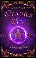 Cover: Witches of Wick 1: Das Buch der Hexen - Annie Waye