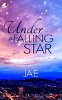 Cover: Under a Falling Star - Ylva Publishing