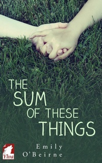 Enlarge image Cover: The Sum of These Things - Ylva Publishing