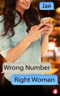 Cover: Wrong Number, Right Woman - Ylva Publishing