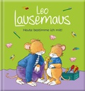 Cover: Leo Lausemaus - Heute bestimme ich mit! - Lingen Verlag