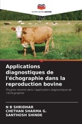 Cover: Applications diagnostiques de l'echographie dans la reproduction bovine - Editions Notre Savoir