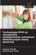Cover: Technologia RFID do zarzadzania inteligentnymi systemami bibliotecznymi nowej generacji - Wydawnictwo Nasza Wiedza