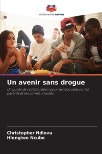 Enlarge image Cover: Un avenir sans drogue - Editions Notre Savoir