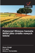 Cover: Potencjal Mimosa hamata Willd jako zrodla nowych lekow - Wydawnictwo Nasza Wiedza