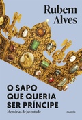Cover: O sapo que queria ser pr&iacute;ncipe - 3&ordf; edi&ccedil;&atilde;o - Paid&oacute;s
