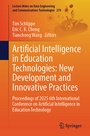 Cover: Artificial Intelligence in Education Technologies: New Development and Innovative Practices - Springer
