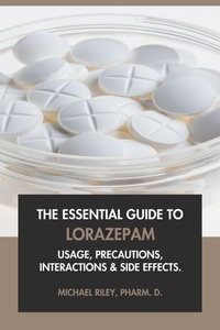 Abbildung von: The Essential Guide to Lorazepam: Usage, Precautions, Interactions and Side Effects. - Interactive Media Licensing