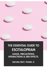 Abbildung von: The Essential Guide to Escitalopram: Usage, Precautions, Interactions and Side Effects. - Interactive Media Licensing