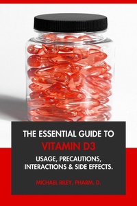Abbildung von: The Essential Guide to Vitamin D3: Usage, Precautions, Interactions and Side Effects. - Interactive Media Licensing